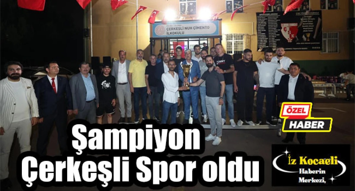 Şampiyon Çerkeşli Spor oldu