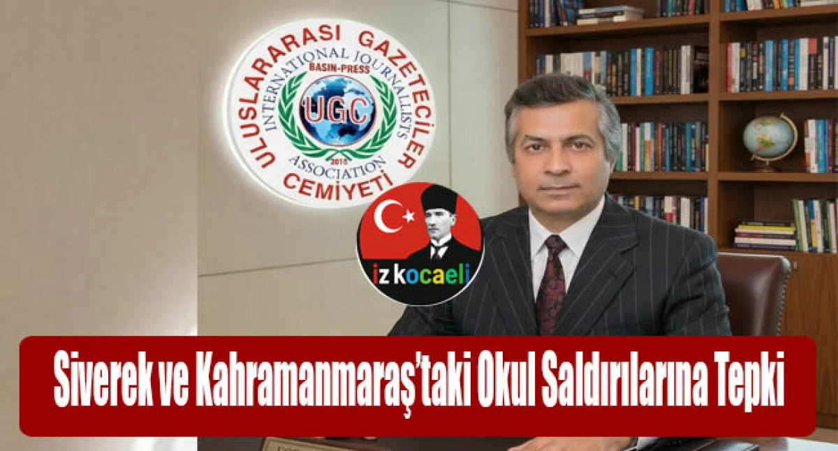 Uluslararası Gazeteciler Cemiyetinden Siverek ve Kahramanmaraş&rsquo;taki Okul Saldırılarına Tepki