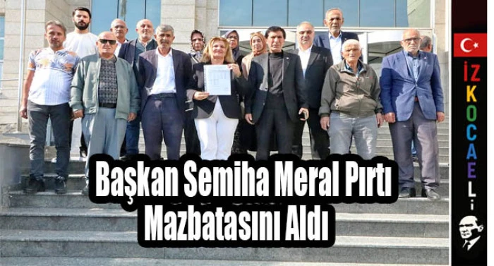 Yeni Parti Kurucu Başkan Semiha Meral Pırtı Mazbatasını Aldı