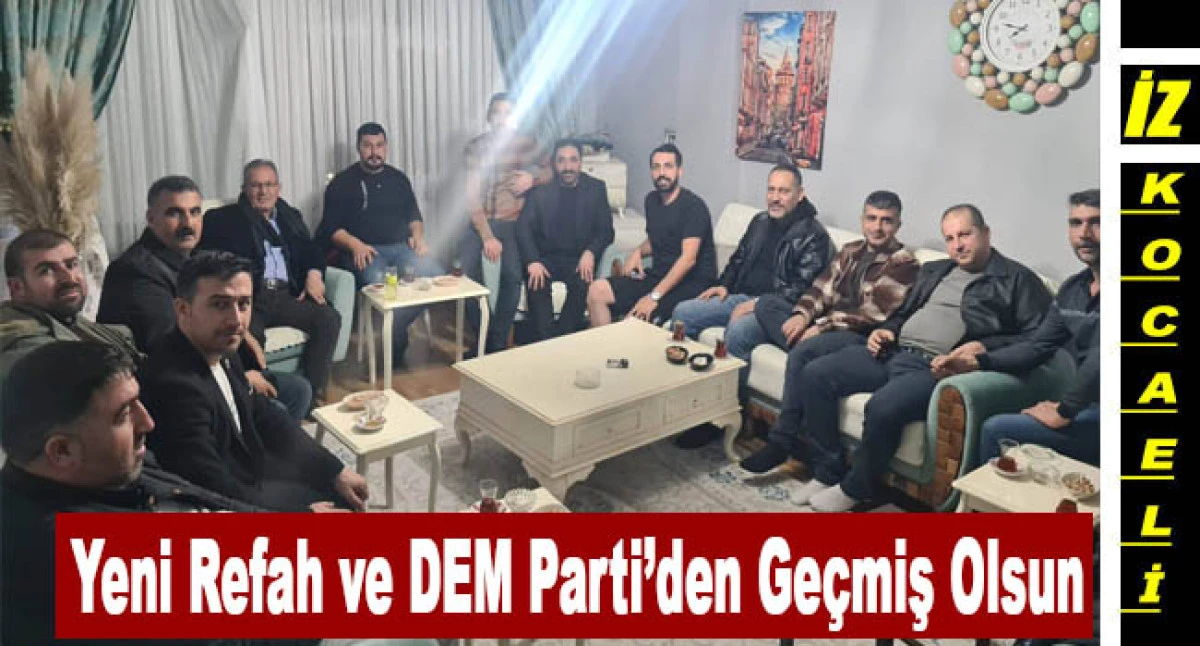 Yeni Refah ve DEM Parti&rsquo;den Muhtar Kara&rsquo;ya Ge&ccedil;miş Olsun