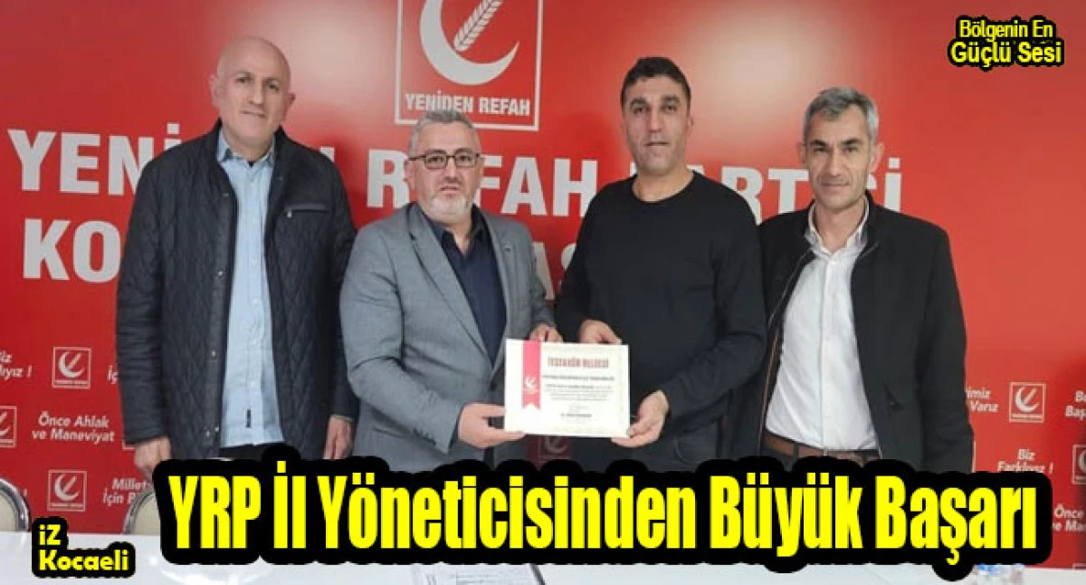 YRP İl Y&ouml;neticisi Mustafa Kocabay&rsquo;dan B&uuml;y&uuml;k Başarı