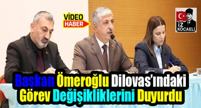 Dilovası Belediyesi&rsquo;nde Yeni Yılın İlk G&uuml;n&uuml;nde M&uuml;d&uuml;rl&uuml;klerde Değişim